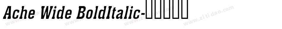 Ache Wide BoldItalic字体转换
